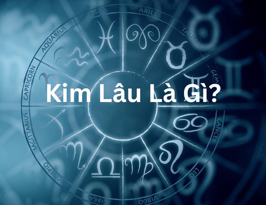 Kim lâu là gì?