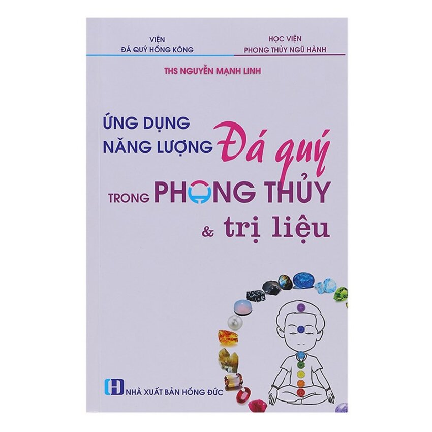 Ứng dụng năng lượng đá quý trong phong thủy và trị liệu - OneDay