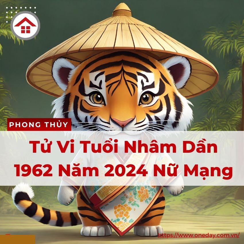 Tử Vi Tuổi Nhâm Dần 1962 Năm 2025 Nữ Mạng Chi Tiết Nhất OneDay